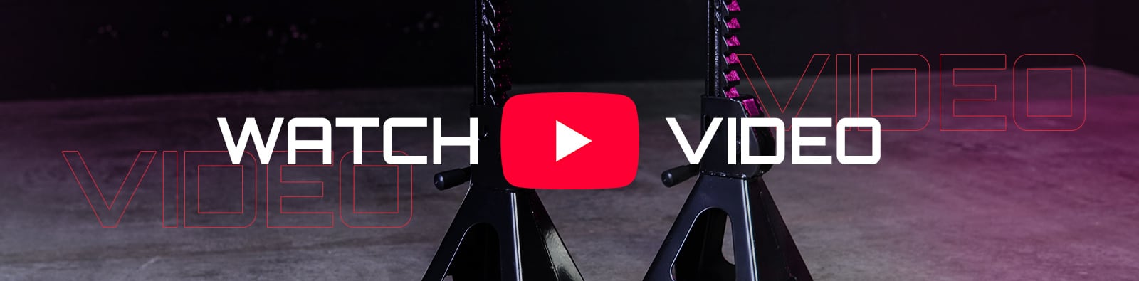 Two black automotive jack stands on a concrete floor with a centered red YouTube play button and bold white text WATCH VIDEO over a dark background lit purple