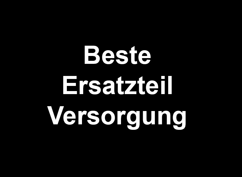Weißer Text Beste Ersatzteil Versorgung in drei Zeilen auf schwarzem Hintergrund