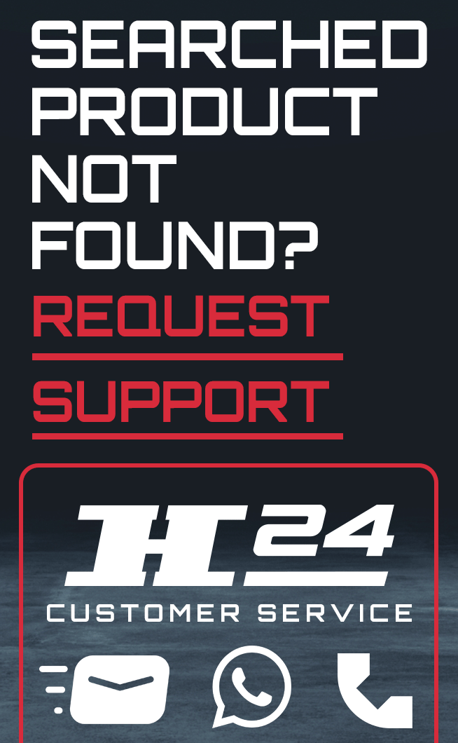 Poster with large text SEARCHED PRODUCT NOT FOUND? REQUEST SUPPORT, H24 Customer Service logo inside a red-bordered box and white icons for email, WhatsApp, and phone on a dark textured background