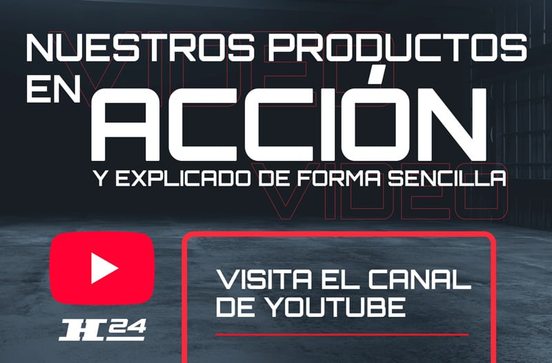 Cartel oscuro con texto Nuestros productos en acción y explicado de forma sencilla, icono rojo de YouTube, recuadro con texto Visita el canal de YouTube y logo H24 sobre suelo industrial