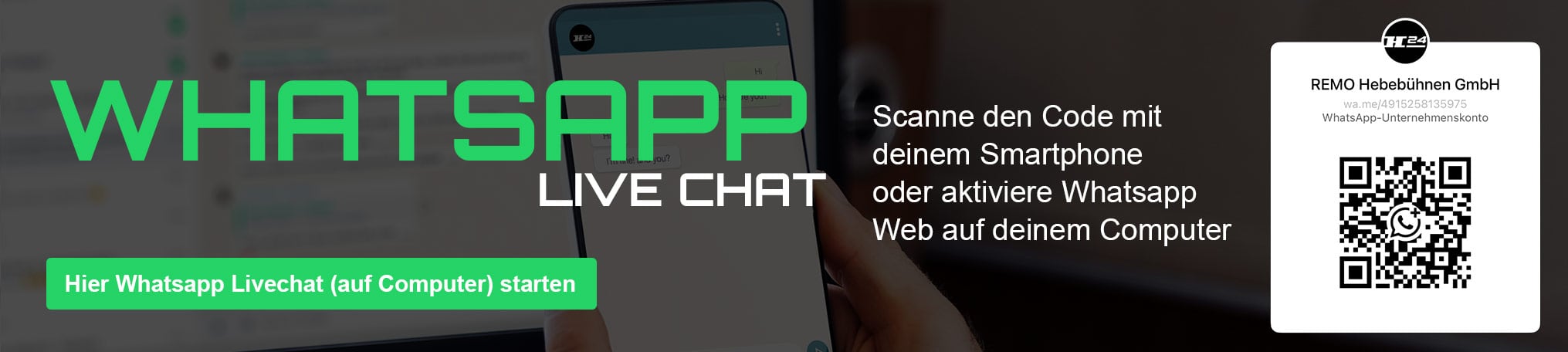 Banner mit großem Schriftzug WHATSAPP LIVE CHAT, grünem Start-Button, rechter Bereich mit Scan-Anleitung und QR-Code auf weißer Karte mit Firmenname REMO Hebebühnen GmbH, im Hintergrund Hand hält Smartphone