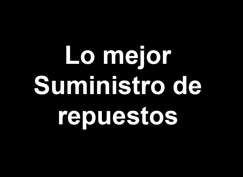 Texto blanco centrado sobre fondo negro que dice Lo mejor Suministro de repuestos